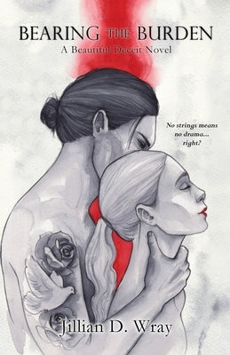 Bearing the Burden by Wray, Jillian D.