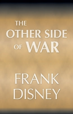 The Other Side of War by Disney, Frank