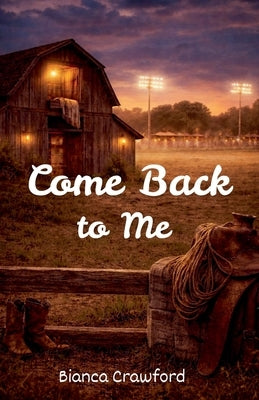 Come Back to Me by Crawford, Bianca