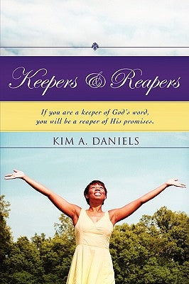 Keepers & Reapers by Daniels, Kim A.