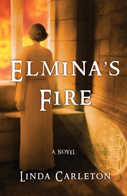 Elmina's Fire by Carleton, Linda