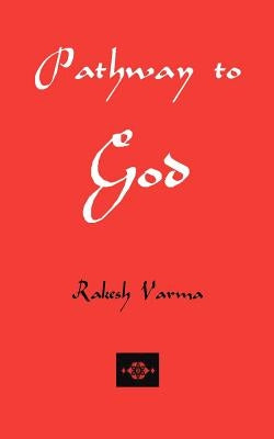 Pathway to God by Varma, Rakesh