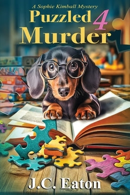 Puzzled 4 Murder by Eaton, J. C.