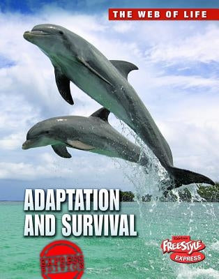 Adaptation and Survival by Snedden, Robert