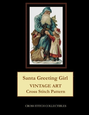 Santa Greeting Girl: Vintage Art cross stitch pattern by George, Kathleen
