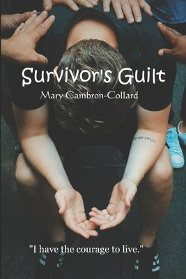 Survivor's Guilt by Cambron-Collard, Mary
