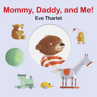 Mommy, Daddy, and Me by Tharlet, Eve