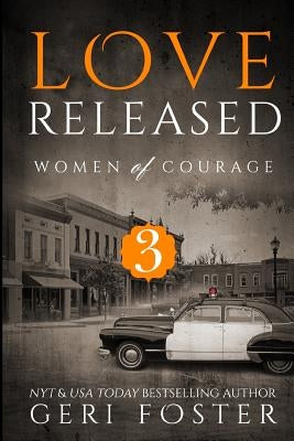 Love Released - Book Three by Foster, Geri