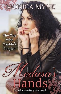 Medusa's Hands by Mynk, Monica