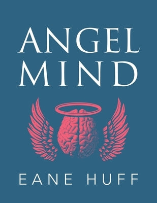 Angel Mind by Huff, Eane