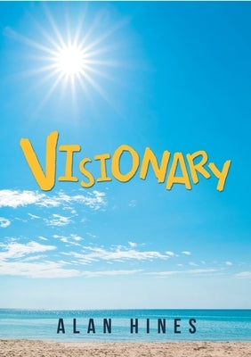 Visionary by Hines, Alan