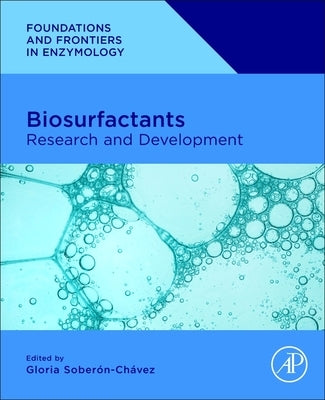 Biosurfactants: Research and Development by Soberon-Chavez, Gloria
