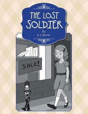 The Lost Soldier by R. C. Burch