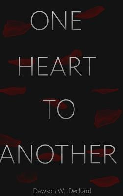 One Heart to Another by Deckard, Dawson