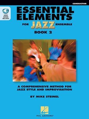 Essential Elements for Jazz Ensemble - Book 2 Conductor (Book/Online Audio) by Steinel, Mike