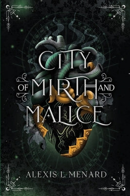 City of Mirth and Malice by Menard, Alexis L.