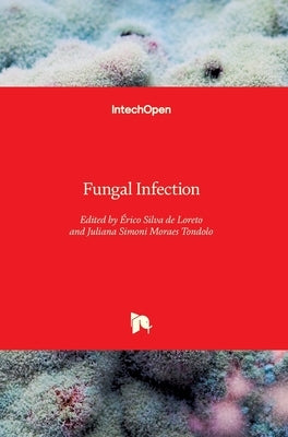 Fungal Infection by Silva de Loreto, Érico
