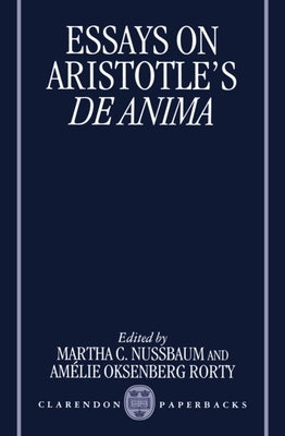 Essays on Aristotle's de Anima by Nussbaum, Martha Craven