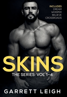 Skins: The Series by Leigh, Garrett