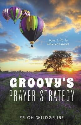 Groovy's Prayer Strategy by Wildgrube, Erich