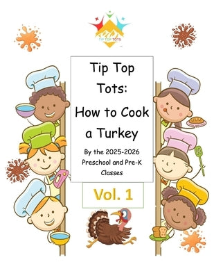 How to Cook a Turkey Vol. 1 by Early Learning Center, Tip Top Tots
