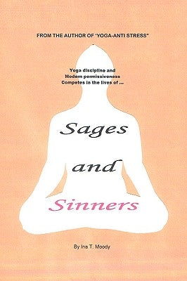 Sages and Sinners by Moody, Ina
