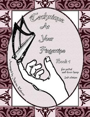 Technique at Your Fingertips: Book 1 by Rabens, Julietta