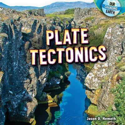 Plate Tectonics by Nemeth, Jason D.