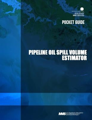 Pipeline Oil Spill Volume Estimator by U. S. Department of the Interior