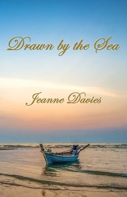 Drawn by the Sea by Davies, Jeanne