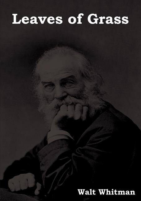 Leaves of Grass by Whitman, Walt