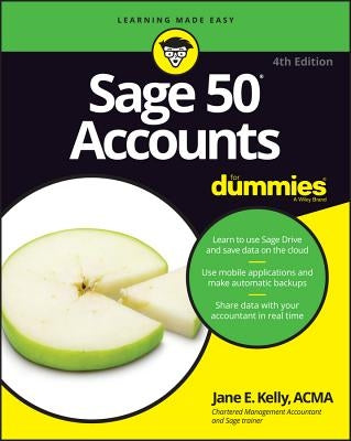 Sage 50 Accounts for Dummies by Kelly, Jane E.