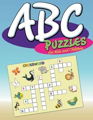 ABC Puzzles For Kids and Children by Speedy Publishing LLC