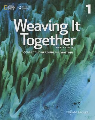 Weaving It Together 1 by Broukal, Milada