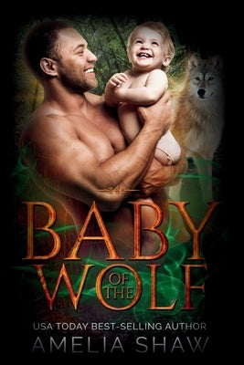 Baby of the Wolf by Shaw, Amelia
