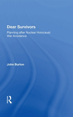 Dear Survivors by Burton, John