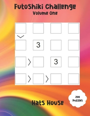 Futoshiki Challenge by House, Hat