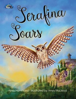 Serafina Soars by Hammond, Alma