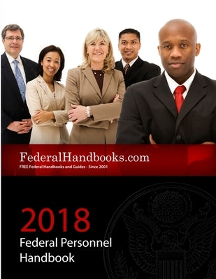 2018 Federal Personnel Handbook by Handbooks, Federal