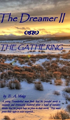 The Dreamer The Gathering by Meigs, E. A.