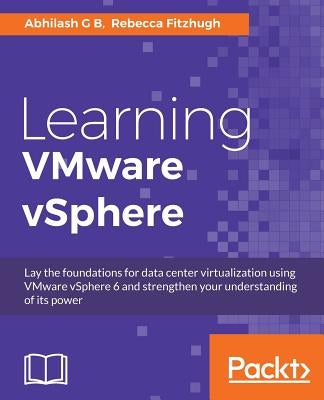 Learning VMware vSphere by Gb, Abhilash