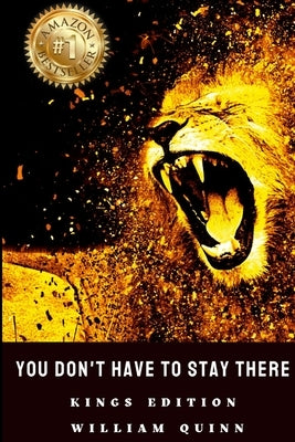 You Don't Have to Stay There - William Quinn by Marie, Cynthia