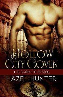 Hollow City Coven - The Complete Series Box Set: A Witch and Warlock Romance Series by Hunter, Hazel