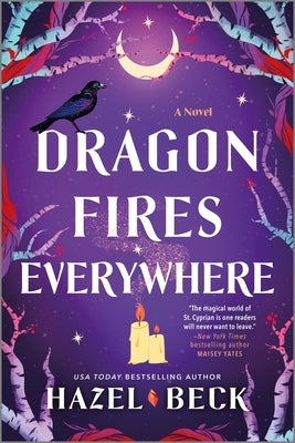Dragon Fires Everywhere by Beck, Hazel