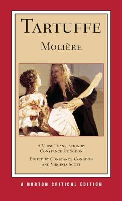 Tartuffe: A New Verse Translation: A Norton Critical Edition by Molière