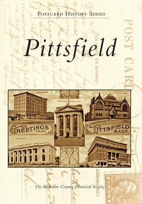 Pittsfield by The Berkshire County Historical Society