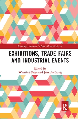 Exhibitions, Trade Fairs and Industrial Events by Frost, Warwick