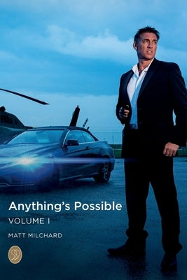 Anything's Possible: Volume 1 by Milchard, Matt