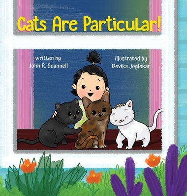Cats Are Particular! by Scannell, John R.