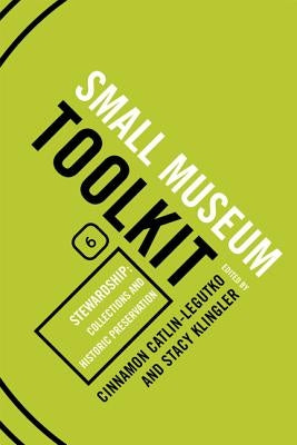 Stewardship: Collections and Historic Preservation by Catlin-Legutko, Cinnamon